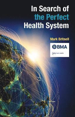 In Search of the Perfect Health System 1