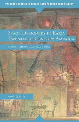 Stage Designers in Early Twentieth-Century America 1