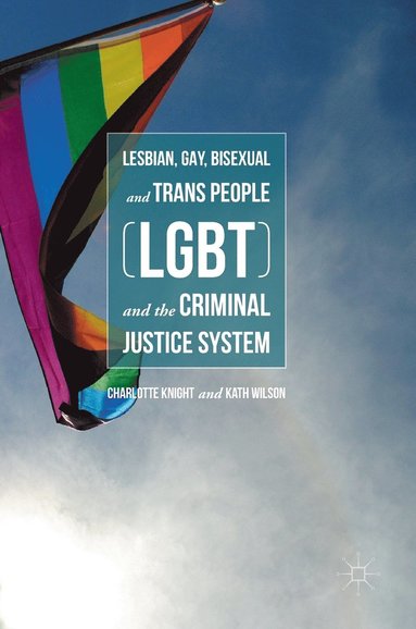 bokomslag Lesbian, Gay, Bisexual and Trans People (LGBT) and the Criminal Justice System