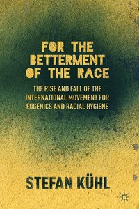bokomslag For the Betterment of the Race