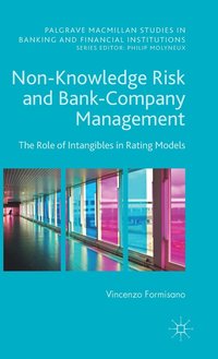 bokomslag Non-Knowledge Risk and Bank-Company Management