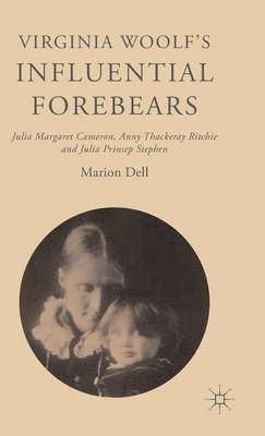 Marion Dell - Virginia Woolf’s Influential Forebears, Inbunden