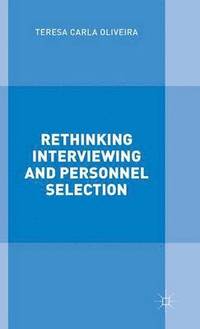 bokomslag Rethinking Interviewing and Personnel Selection