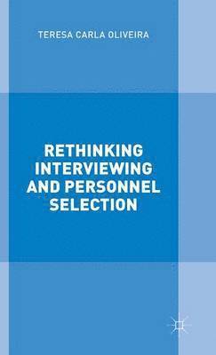 bokomslag Rethinking Interviewing and Personnel Selection