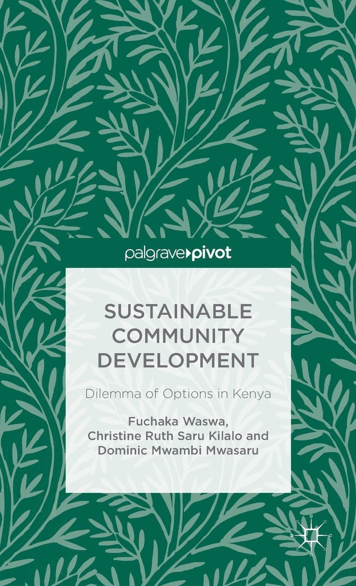 Sustainable Community Development: Dilemma of Options in Kenya 1