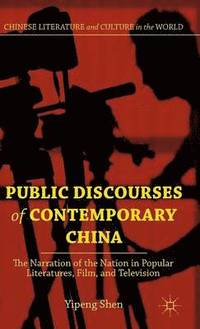 bokomslag Public Discourses of Contemporary China