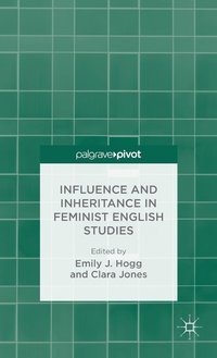 bokomslag Influence and Inheritance in Feminist English Studies