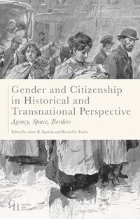 bokomslag Gender and Citizenship in Historical and Transnational Perspective