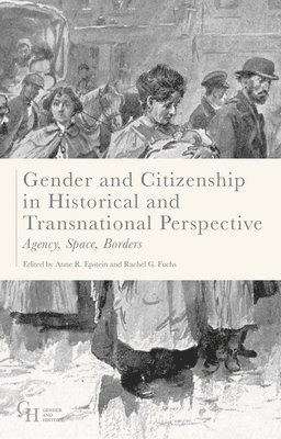 bokomslag Gender and Citizenship in Historical and Transnational Perspective
