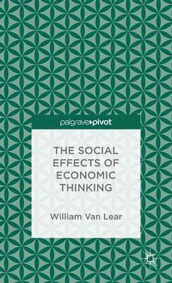 bokomslag The Social Effects of Economic Thinking