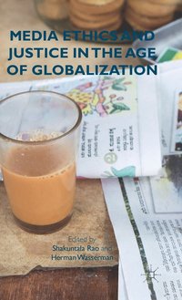 bokomslag Media Ethics and Justice in the Age of Globalization