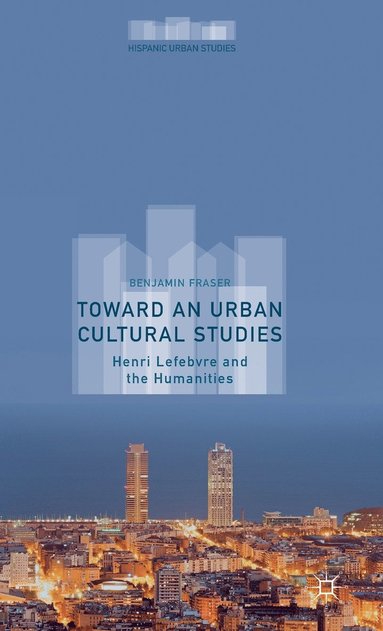 bokomslag Toward an Urban Cultural Studies