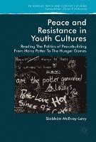 Siobhan McEvoy-Levy - Peace and Resistance in Youth Cultures, Inbunden