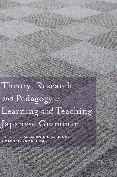 bokomslag Theory, Research and Pedagogy in Learning and Teaching Japanese Grammar