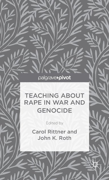 bokomslag Teaching About Rape in War and Genocide