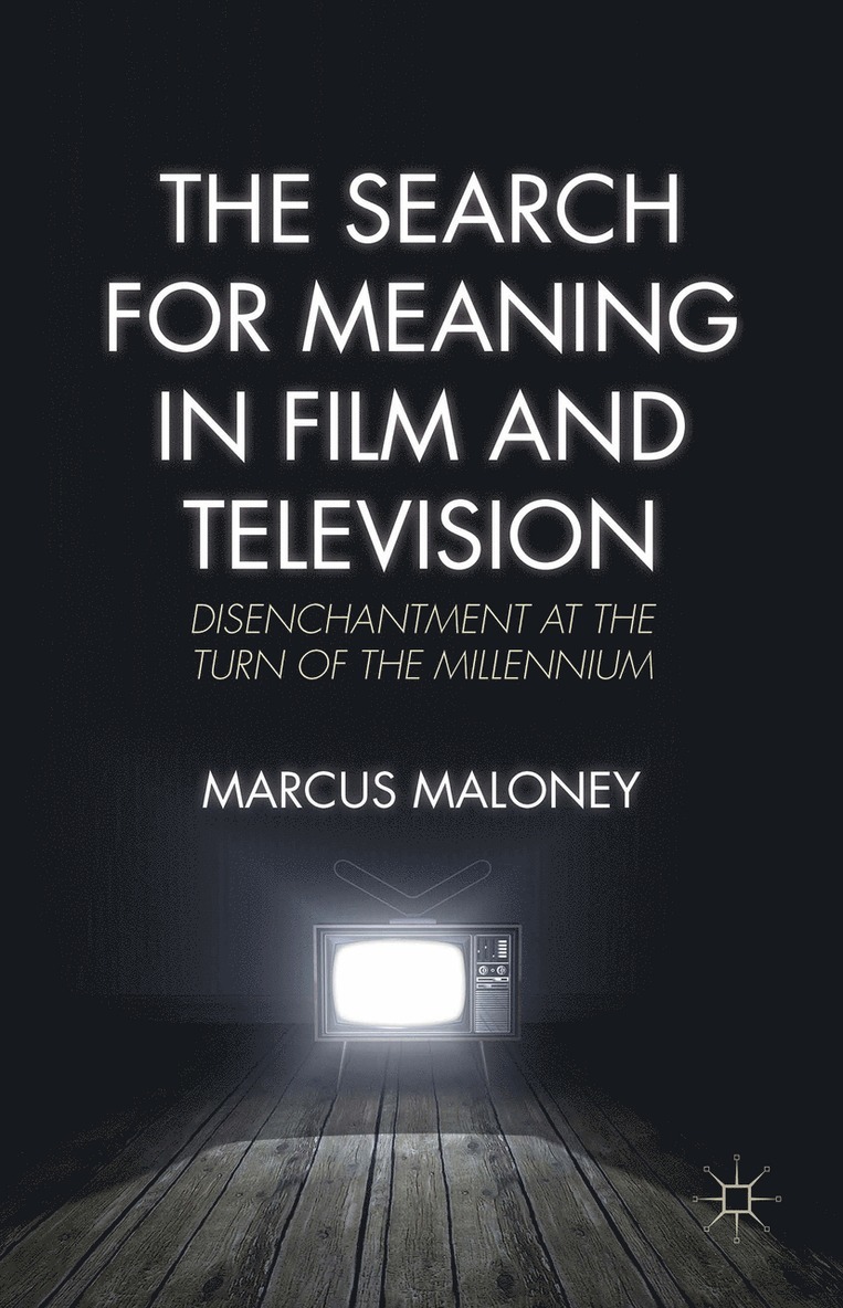 M. Maloney, Marcus Maloney - Search for Meaning in Film and Television, Inbunden