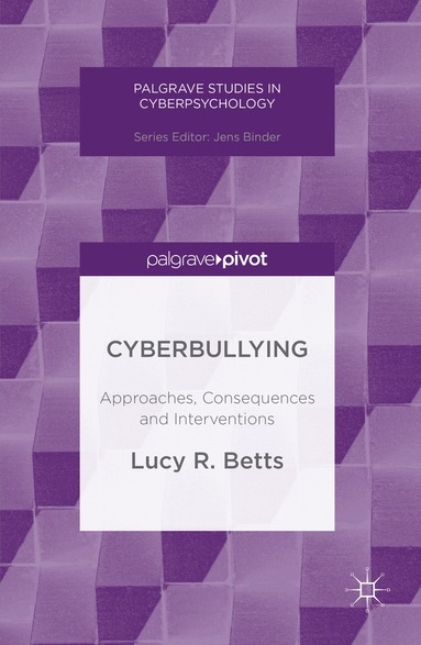 Lucy R. Betts - Cyberbullying, Inbunden