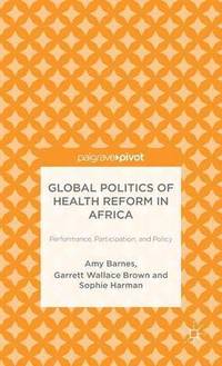 bokomslag Global Politics of Health Reform in Africa