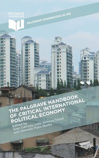 bokomslag The Palgrave Handbook of Critical International Political Economy