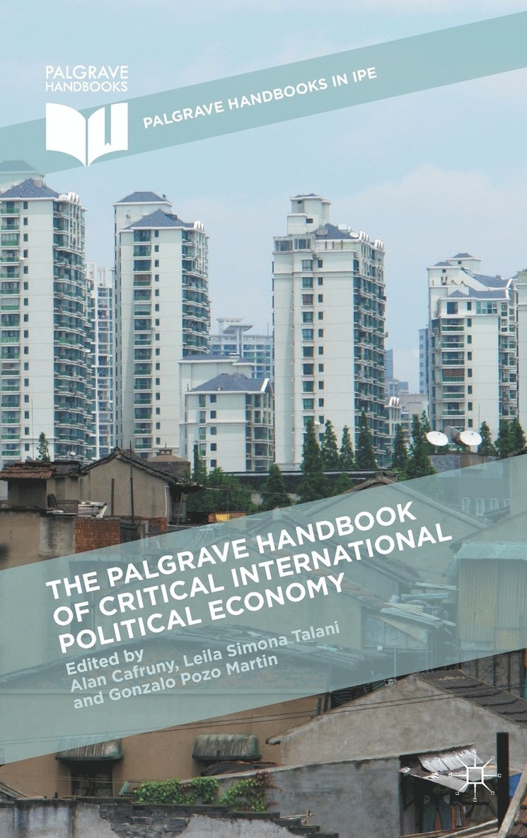 The Palgrave Handbook of Critical International Political Economy 1