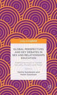 bokomslag Global Perspectives and Key Debates in Sex and Relationships Education