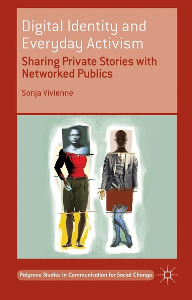 Sonja Vivienne - Digital Identity and Everyday Activism, Inbunden