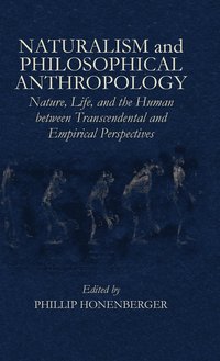 bokomslag Naturalism and Philosophical Anthropology