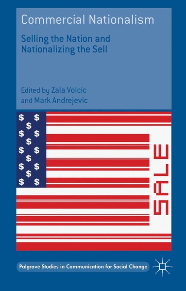 Zala Volcic, Mark Andrejevic - Commercial Nationalism, Inbunden