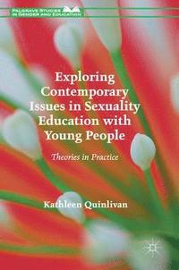 bokomslag Exploring Contemporary Issues in Sexuality Education with Young People