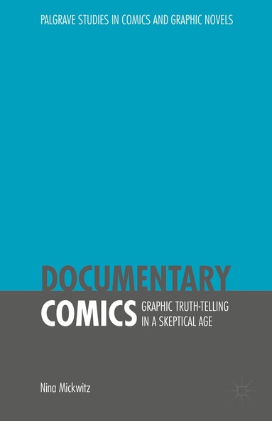 Nina Mickwitz - Documentary Comics, Inbunden