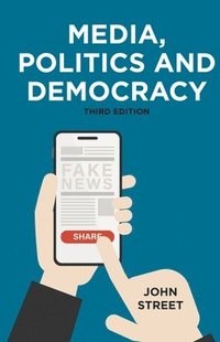 bokomslag Media, Politics and Democracy