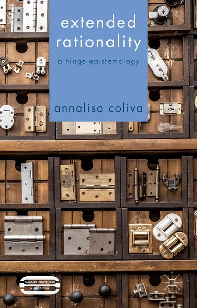 A. Coliva - Extended Rationality, Inbunden