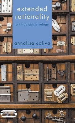 A. Coliva, Annalisa Coliva - Extended Rationality, Inbunden