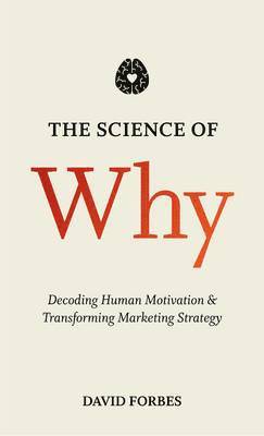 D. Forbes - Science of Why, Inbunden
