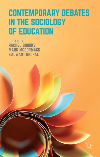 bokomslag Contemporary Debates in the Sociology of Education