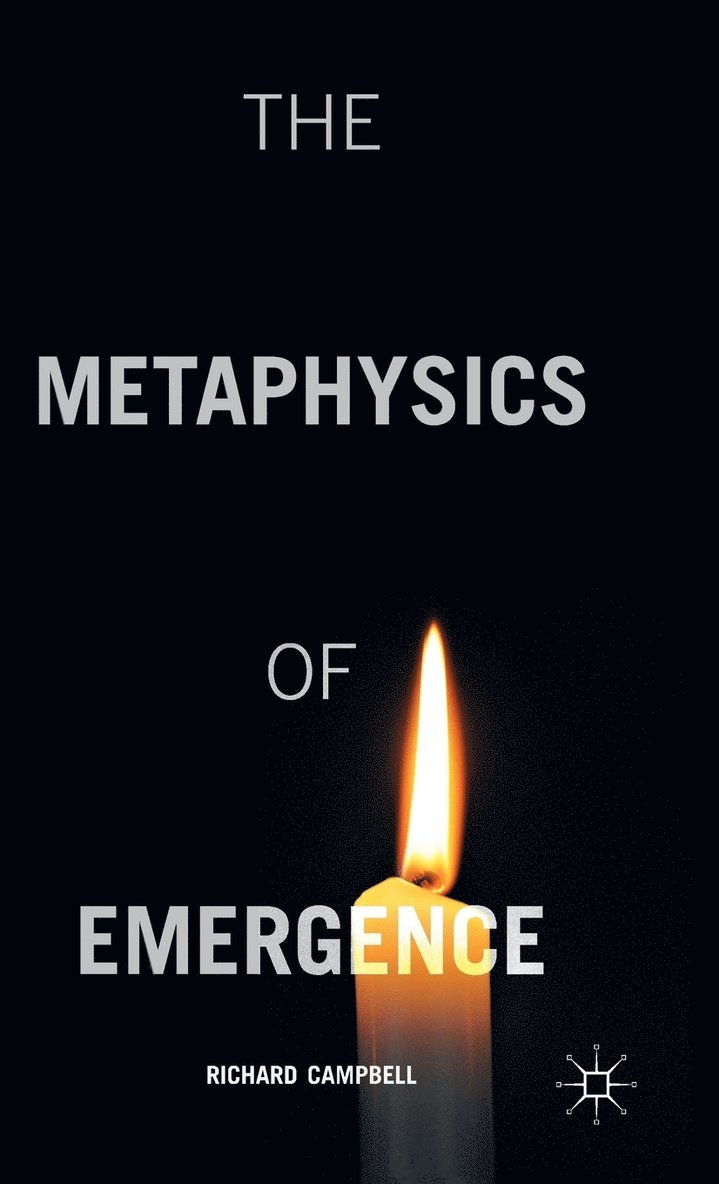 R. Campbell, Richard Campbell - Metaphysics of Emergence, Inbunden
