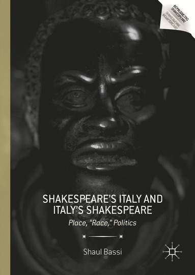 bokomslag Shakespeares Italy and Italys Shakespeare