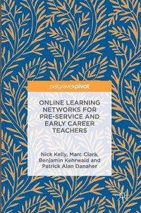 bokomslag Online Learning Networks for Pre-Service and Early Career Teachers