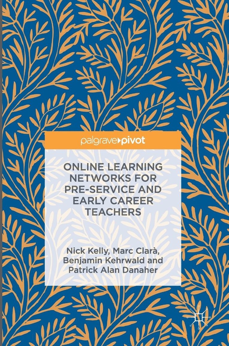Online Learning Networks for Pre-Service and Early Career Teachers 1