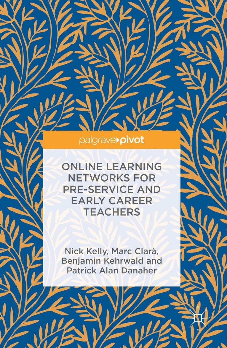 Online Learning Networks for Pre-Service and Early Career Teachers 1