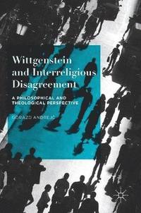 bokomslag Wittgenstein and Interreligious Disagreement