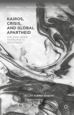 Kairos, Crisis, and Global Apartheid 1