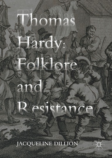 bokomslag Thomas Hardy: Folklore and Resistance