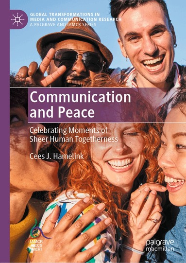Cees J. Hamelink - Communication and Peace, Inbunden