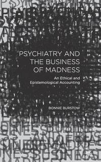 bokomslag Psychiatry and the Business of Madness