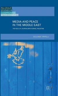 bokomslag Media and Peace in the Middle East