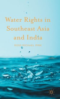 bokomslag Water Rights in Southeast Asia and India