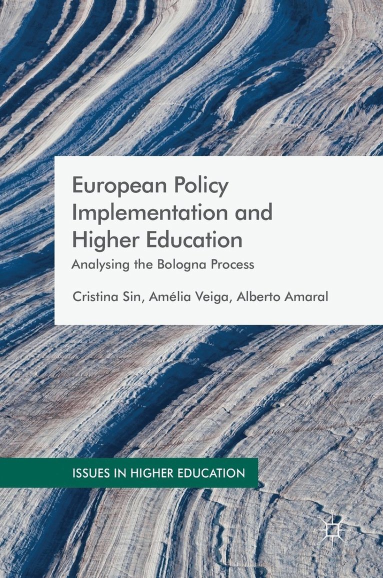 Cristina Sin, Amélia Veiga, Alberto Amaral - European Policy Implementation and Higher Education, Inbunden