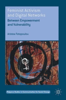 Feminist Activism and Digital Networks 1