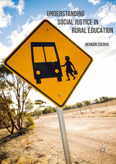 Hernán Cuervo - Understanding Social Justice in Rural Education, Inbunden